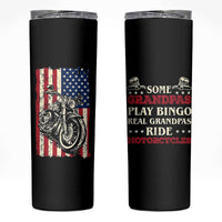 Real Grandpas Ride Motorcycles Skinny Tumbler Some Grandpas Play Bingon American Flag