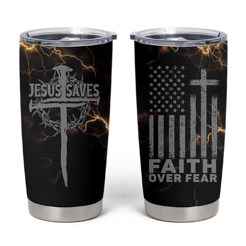 Christian Faith Over Fear Tumbler Cup Religious Jesus Saves Cross US Flag Prayer Patriotic - Wonder Print Shop