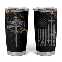 Christian Faith Over Fear Tumbler Cup Religious Jesus Saves Cross US Flag Prayer Patriotic - Wonder Print Shop