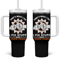 Gifts For Dad Tumbler With Handle That's What I Do I Fix Stuff and I Know Things - Wonder Print Shop