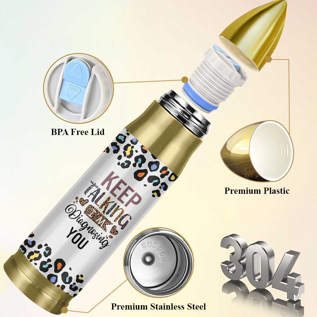 Psychology Gifts Bullet Tumbler Keep Talking I'm Diagnosing You School Psychologist