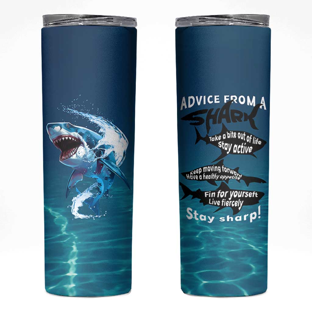 Shark Lovers Skinny Tumbler Everything Will Kill You So Choose Something Fun