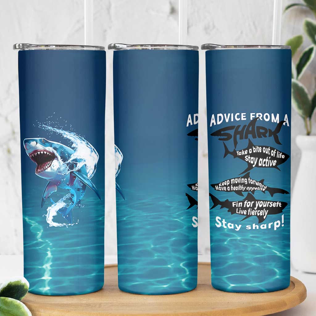 Shark Lovers Skinny Tumbler Everything Will Kill You So Choose Something Fun
