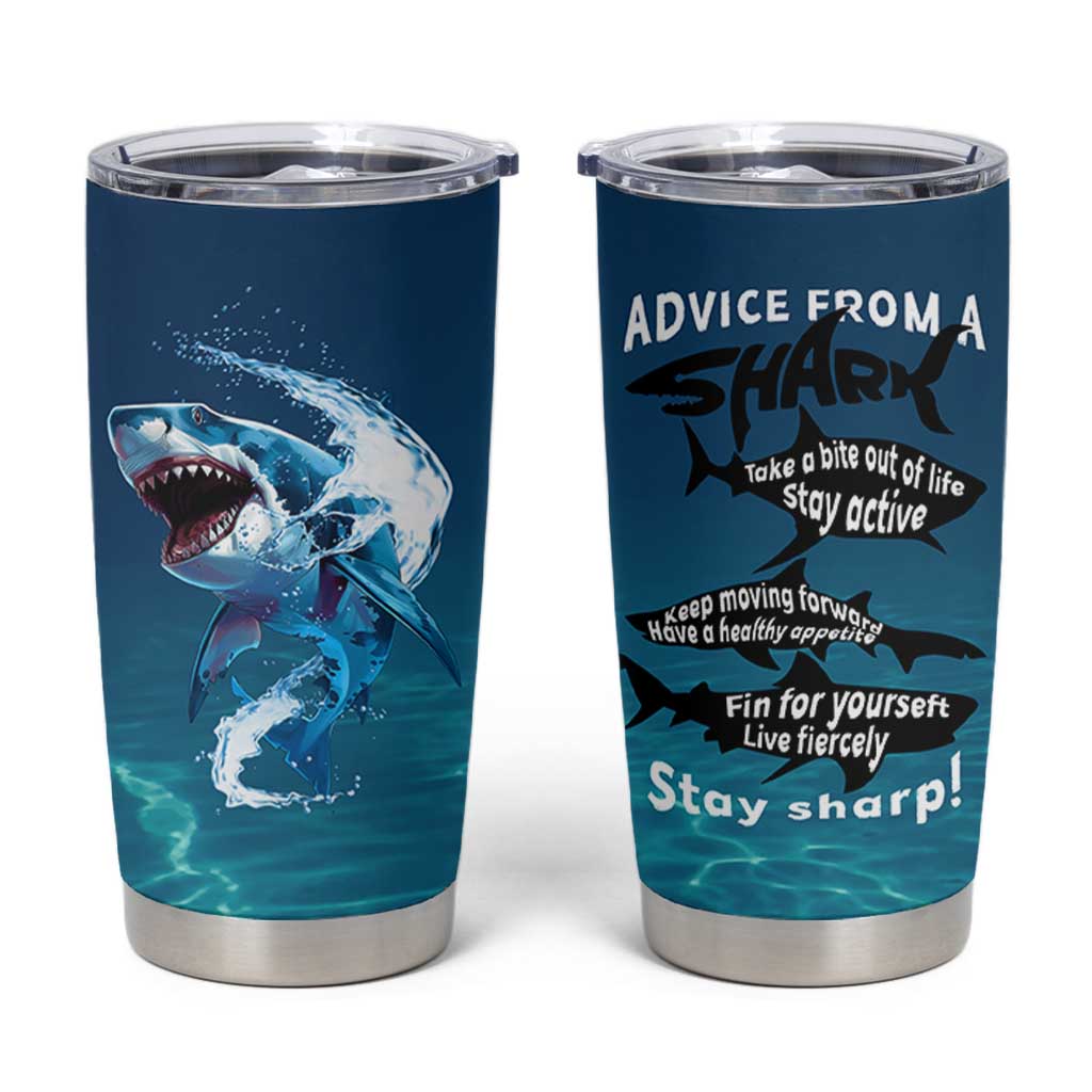 Shark Lovers Tumbler Cup Everything Will Kill You So Choose Something Fun