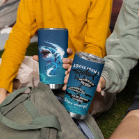 Shark Lovers Tumbler Cup Everything Will Kill You So Choose Something Fun