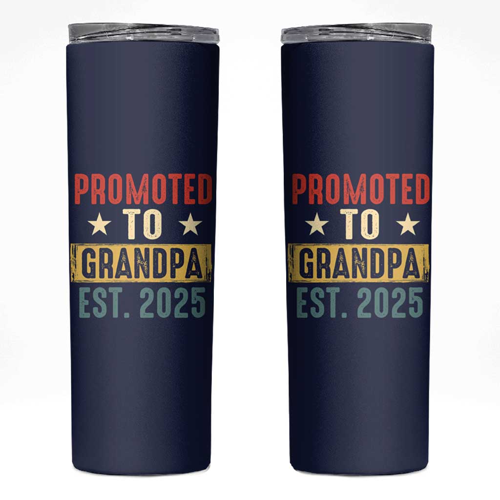 New Granddad Skinny Tumbler Promoted To Grandpa Est.2025 Vintage - Wonder Print Shop