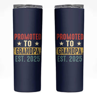 New Granddad Skinny Tumbler Promoted To Grandpa Est.2025 Vintage - Wonder Print Shop