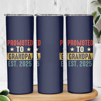New Granddad Skinny Tumbler Promoted To Grandpa Est.2025 Vintage - Wonder Print Shop