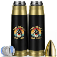 Shark Lovers Bullet Tumbler Funny Jaw Ready For This