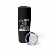 Funny Raccoon Skinny Tumbler Live Fast Eat Trash Street Cats Squad