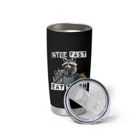 Funny Raccoon Tumbler Cup Live Fast Eat Trash Street Cats Squad