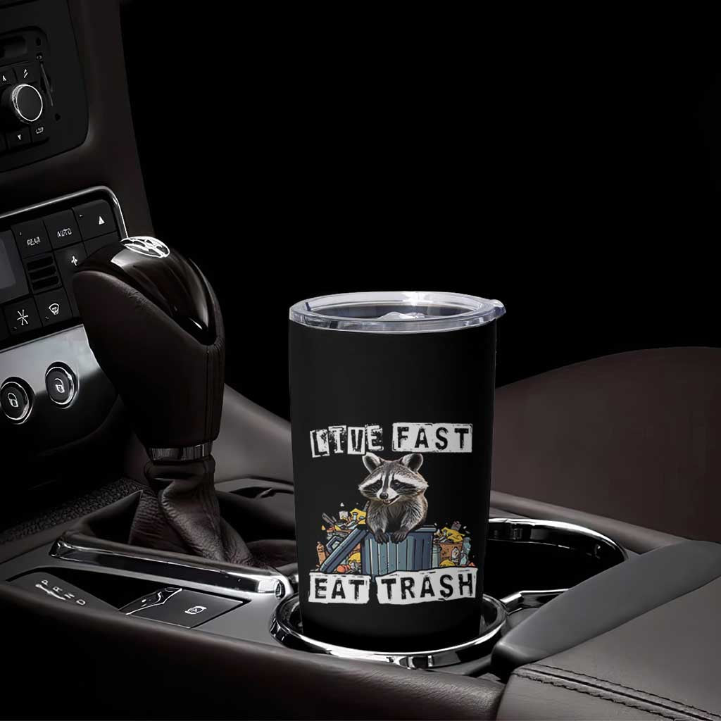 Funny Raccoon Tumbler Cup Live Fast Eat Trash Street Cats Squad