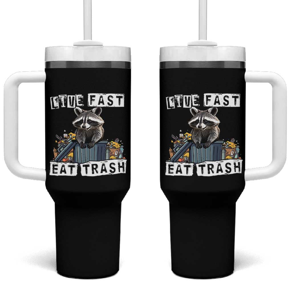 Funny Raccoon Tumbler With Handle Live Fast Eat Trash Street Cats Squad