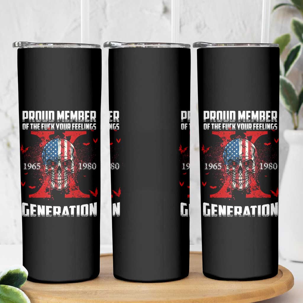 Proud Member Fck Your Feelings X Generation Horror Skull Skinny Tumbler Funny Halloween Gen X 4th Of July - Wonder Print Shop