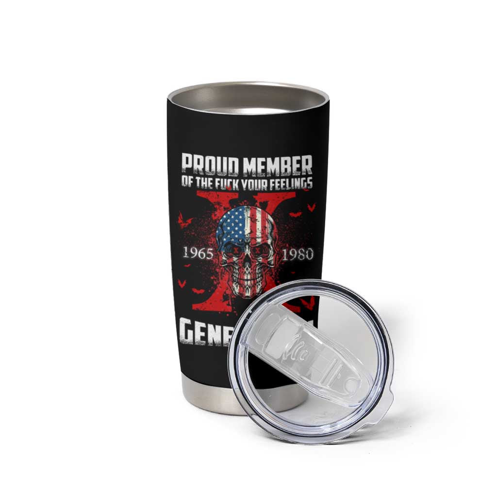 Proud Member Fck Your Feelings X Generation Horror Skull Tumbler Cup Funny Halloween Gen X 4th Of July - Wonder Print Shop