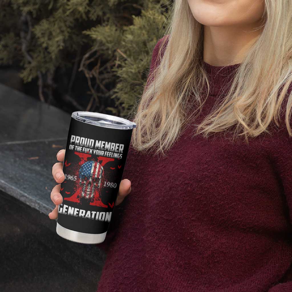 Proud Member Fck Your Feelings X Generation Horror Skull Tumbler Cup Funny Halloween Gen X 4th Of July - Wonder Print Shop
