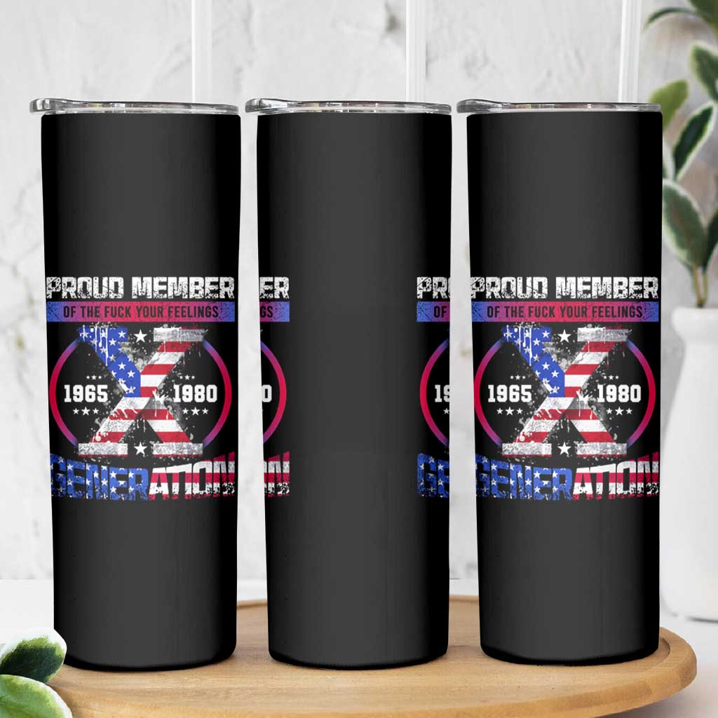 Proud Member Fck Your Feelings X Generation Skinny Tumbler Funny Gen X American Flag - Wonder Print Shop