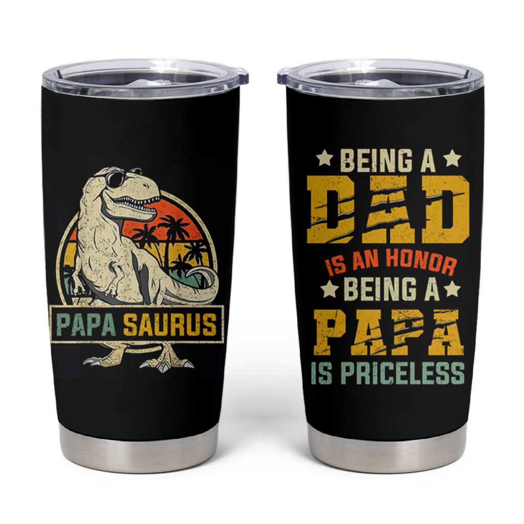 Christmas Gifts for Dad Tumbler Cup Being A Dad Is An Honor Being A Papa Is Priceless - Wonder Print Shop