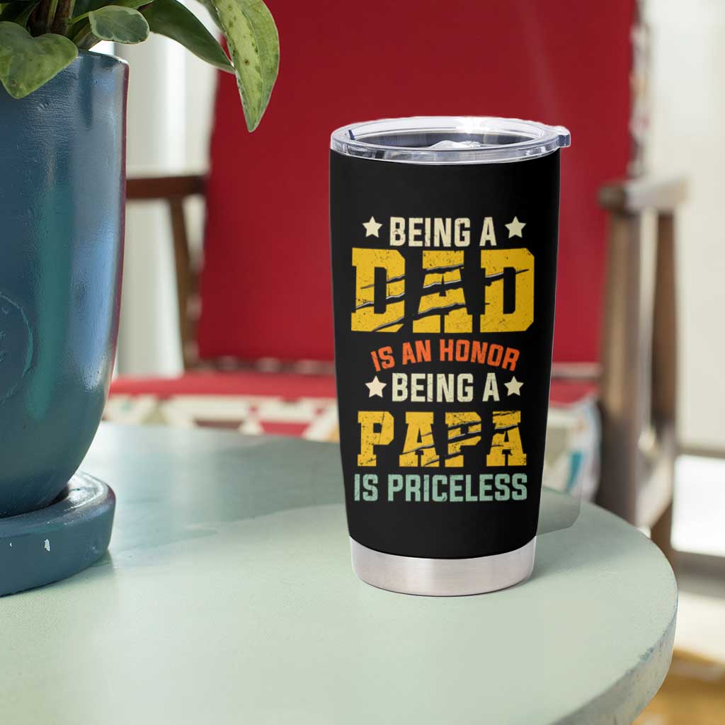Christmas Gifts for Dad Tumbler Cup Being A Dad Is An Honor Being A Papa Is Priceless - Wonder Print Shop