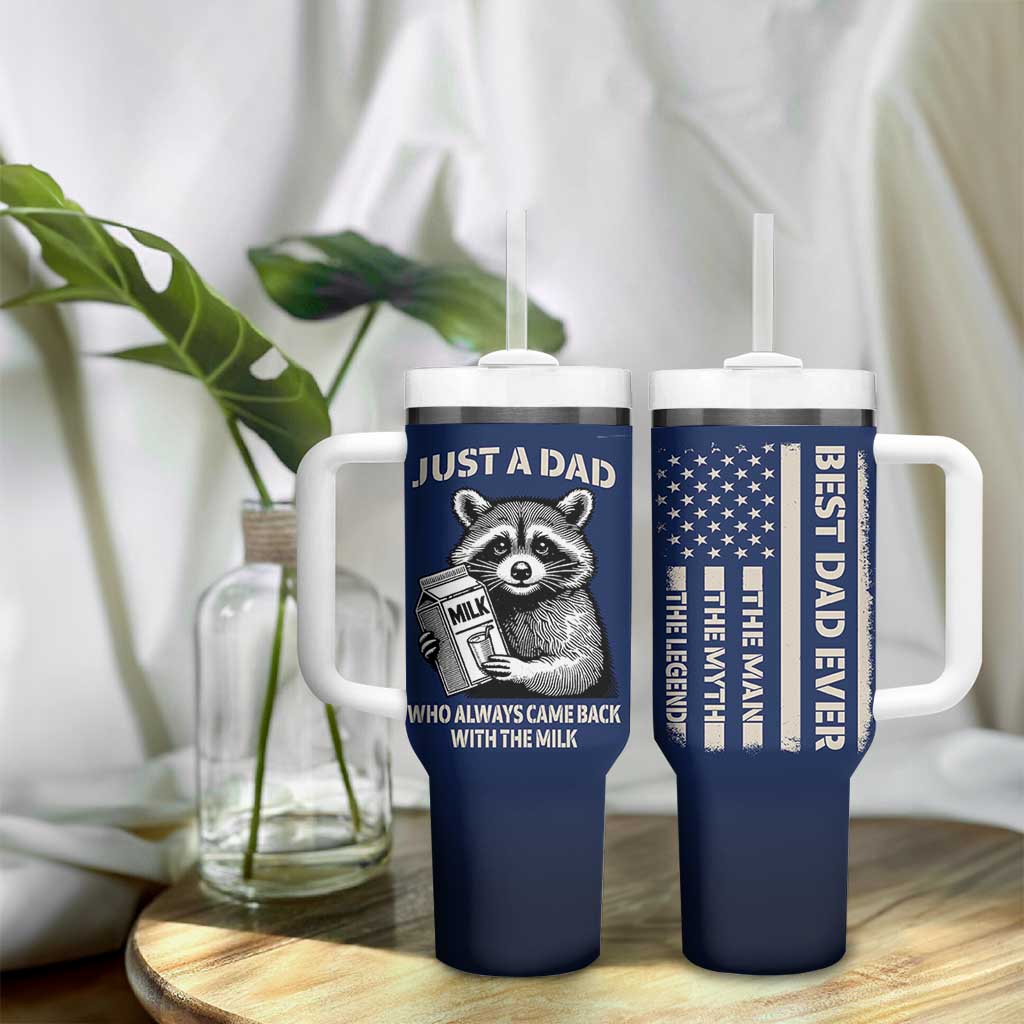 Just A Dad Who Came Back With The Milk Tumbler With Handle Father's Day Raccoon Dark Humor