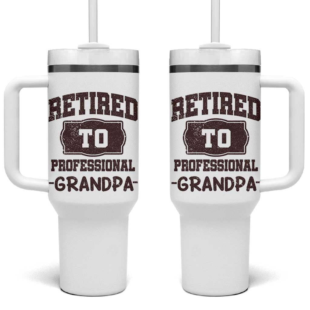 Retirement Gifts For Men Tumbler With Handle Retired To Professional Grandpa Fathers Day