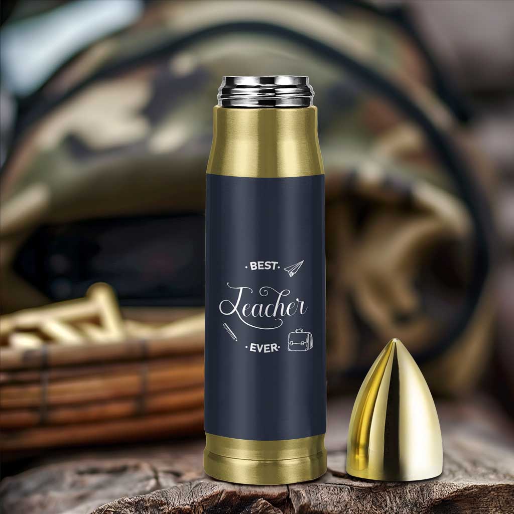 Best Teacher Ever Bullet Tumbler Appreciation Gift For Teachers Men