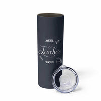 Best Teacher Ever Skinny Tumbler Appreciation Gift For Teachers Men
