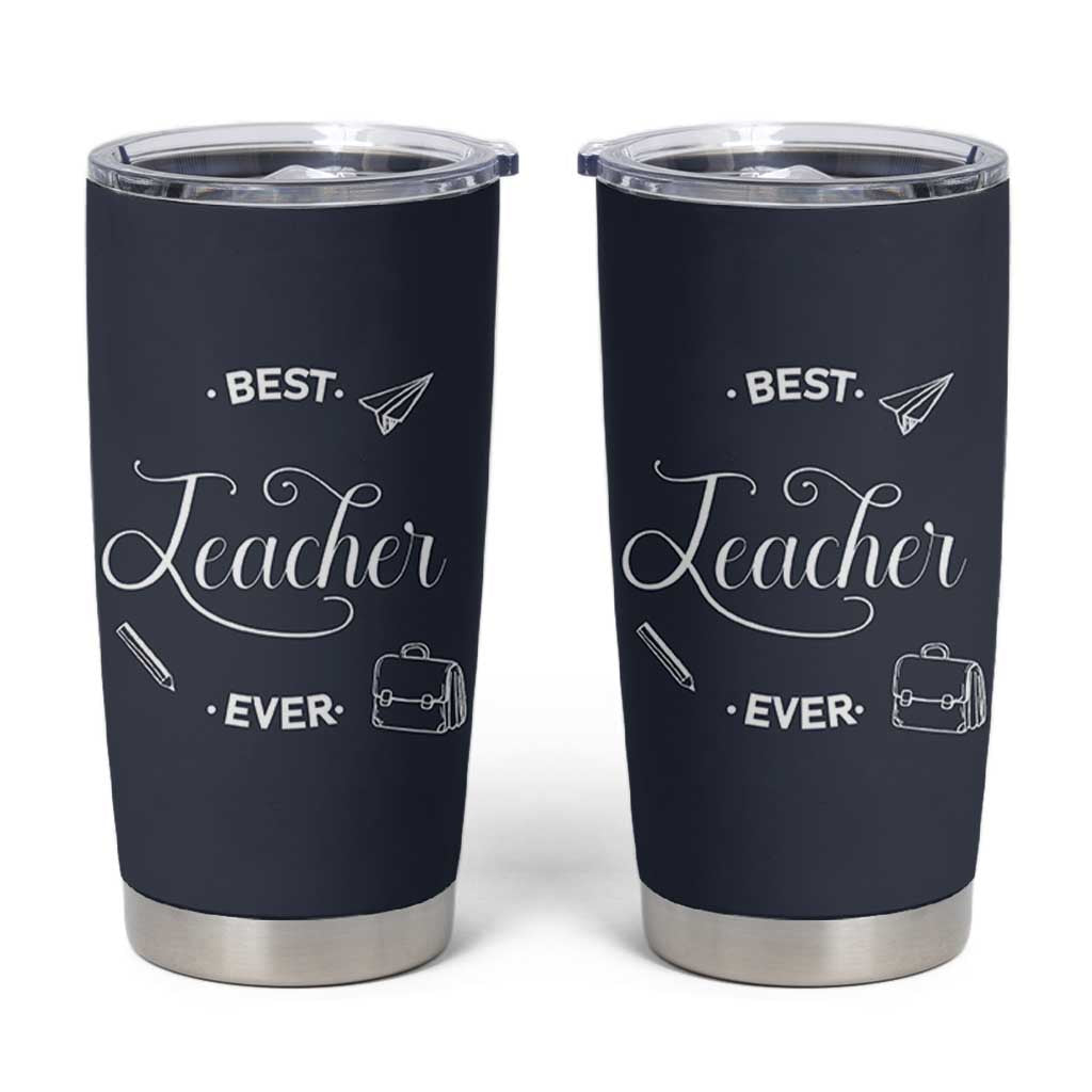 Best Teacher Ever Tumbler Cup Appreciation Gift For Teachers Men