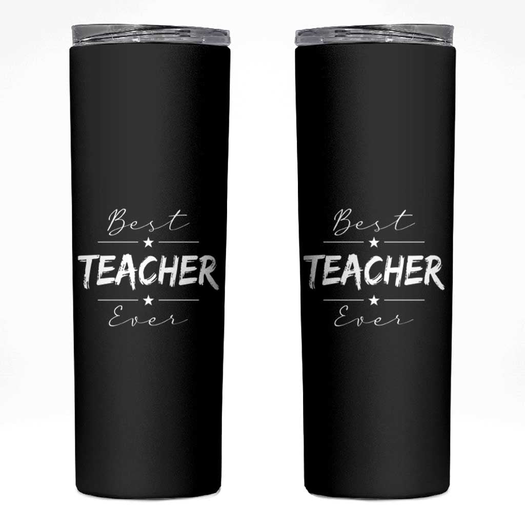 Best Teacher Ever Skinny Tumbler Happy Teachers Day Gift - Wonder Print Shop