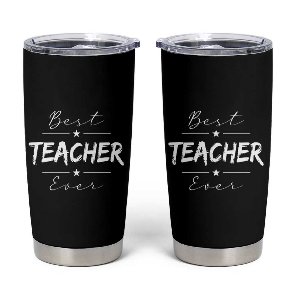 Best Teacher Ever Tumbler Cup Happy Teachers Day Gift - Wonder Print Shop