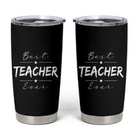Best Teacher Ever Tumbler Cup Happy Teachers Day Gift - Wonder Print Shop