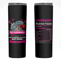 Funny Dinosaur Teacher Skinny Tumbler Teachersaurus Like A Normal Teacher But More Awesome - Wonder Print Shop