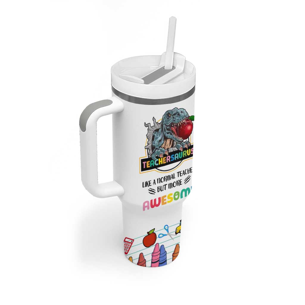 Teacher Dinosaur Back to School Tumbler With Handle Teachersaurus Like A Normal Teacher But More Awesome - Wonder Print Shop
