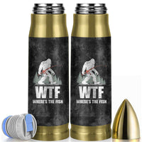 WTF Wheres The Fish Bullet Tumbler Funny Bigfoot Fishing Gifts Fathers Day