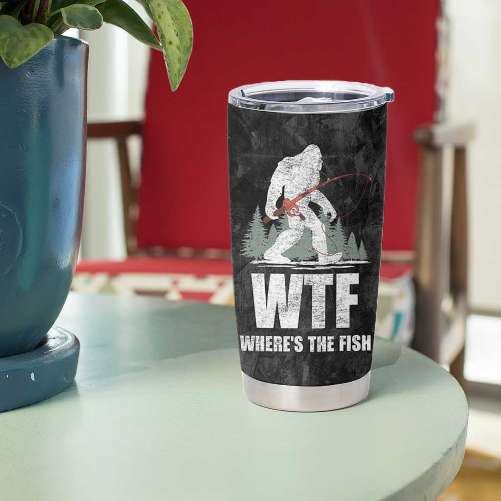 WTF Wheres The Fish Tumbler Cup Funny Bigfoot Fishing Gifts Fathers Day