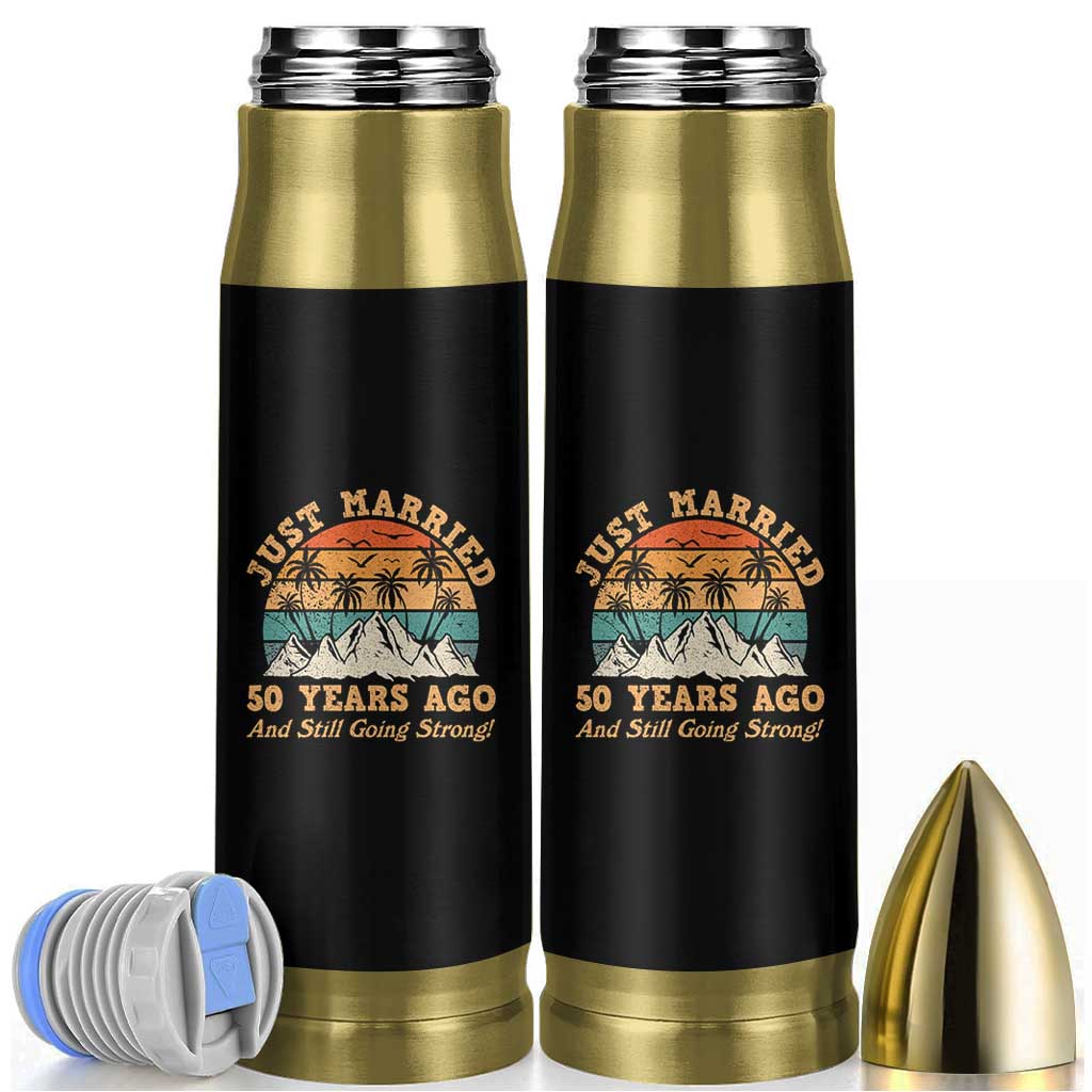 50th Anniversary Bullet Tumbler Just Married 50 Years Ago And Still Going Strong! Retro