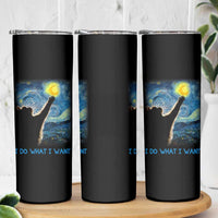 Van Gogh Cat Skinny Tumbler I Do What I Want Funny Cat Lover Starry Night