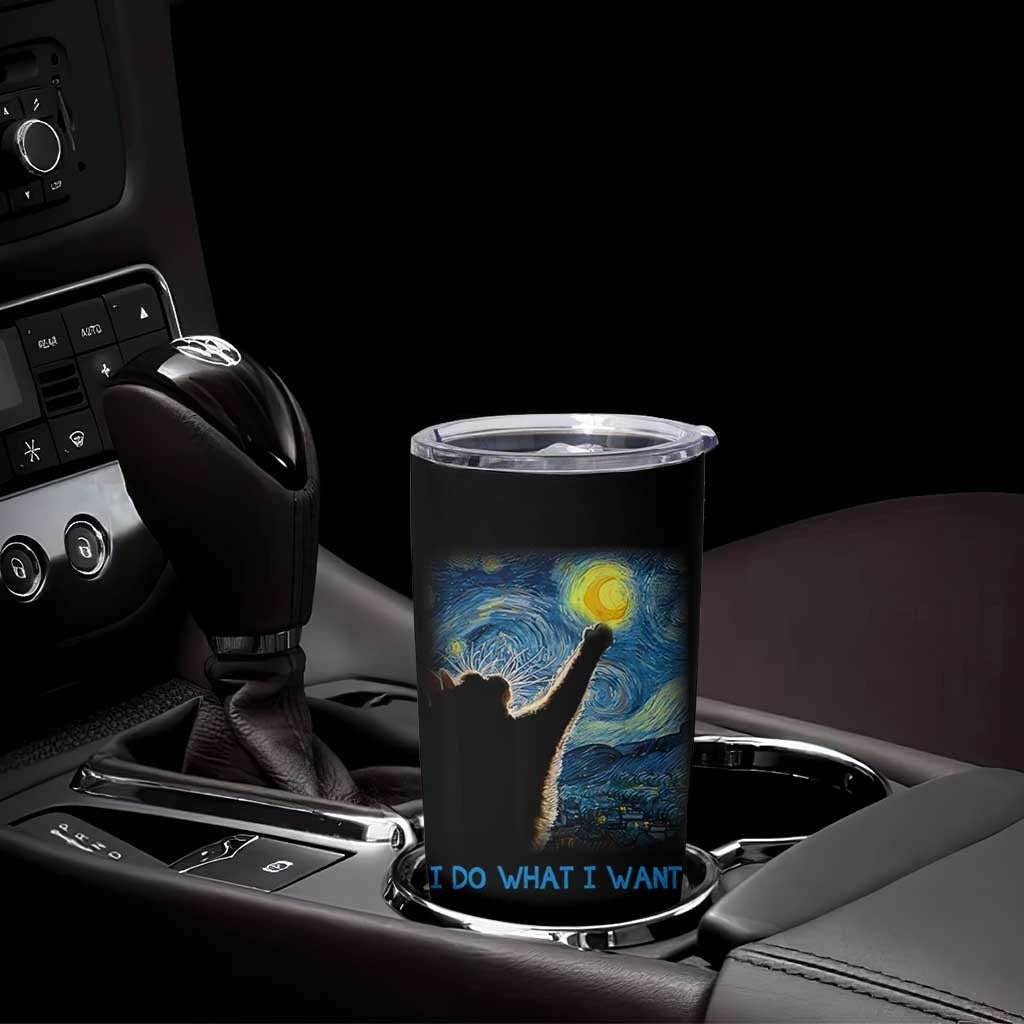 Van Gogh Cat Tumbler Cup I Do What I Want Funny Cat Lover Starry Night