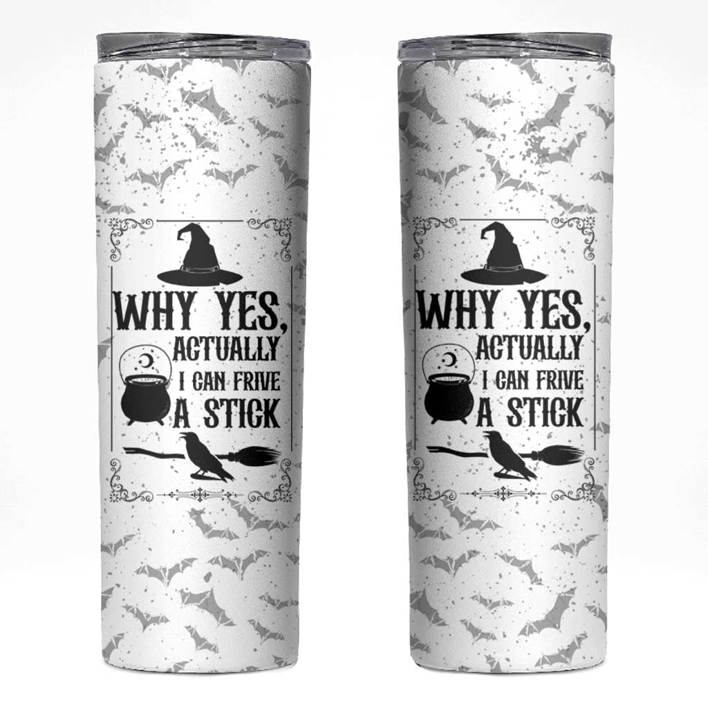Witch Halloween Iced Coffee Skinny Tumbler Why Yes Actually I Can Drive A Stick Witch's Broom Witchy Vibes Witchcraft - Wonder Print Shop