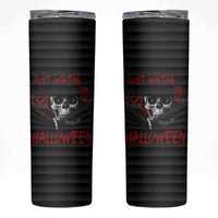Scary Halloween Skeleton Skinny Tumbler Just Waiting for Halloween Spooky Spider Web Horror Spooky Decoration - Wonder Print Shop