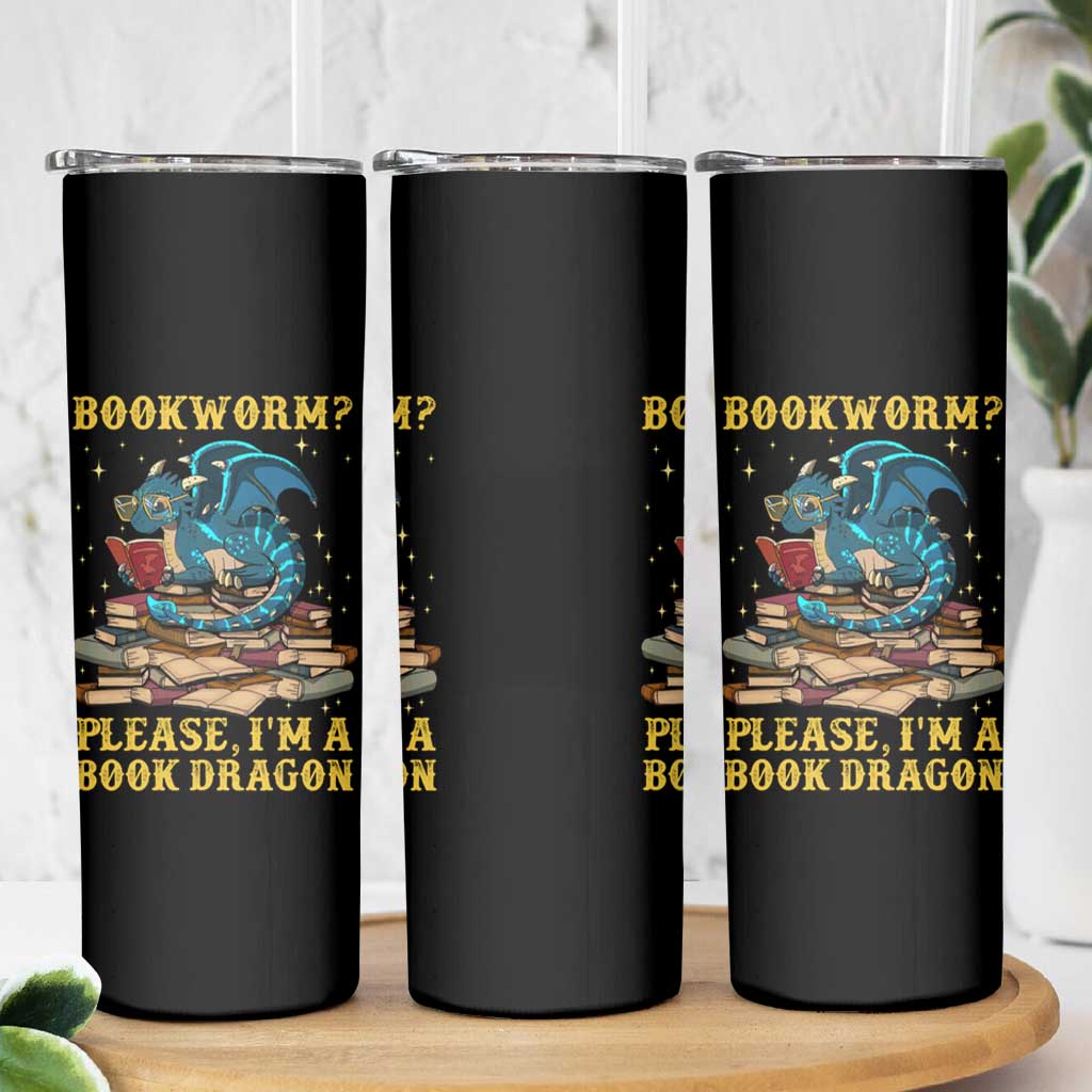 Dragons and Books Lovers Gifts Skinny Tumbler Bookworm Please I'm A Book Dragon Nerds - Wonder Print Shop