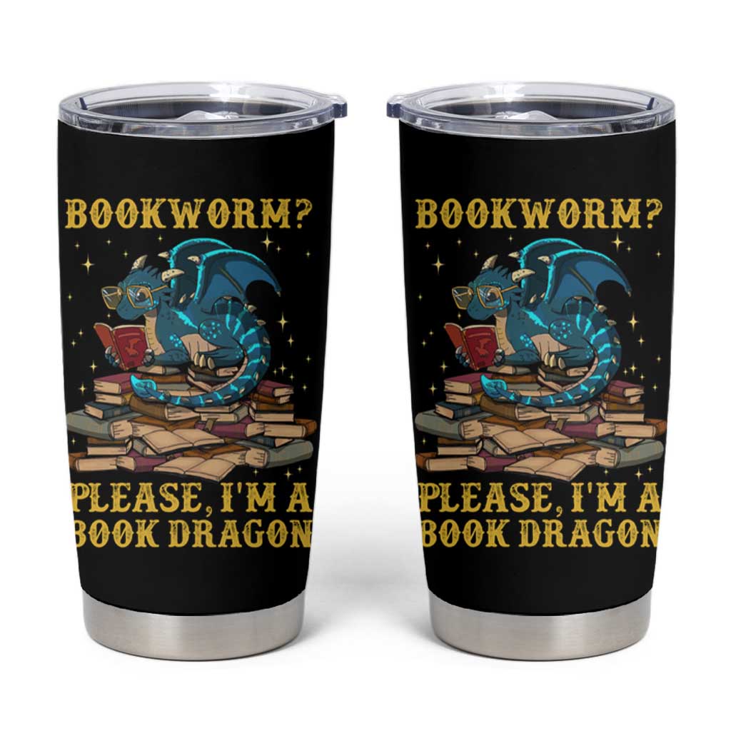 Dragons and Books Lovers Gifts Tumbler Cup Bookworm Please I'm A Book Dragon Nerds - Wonder Print Shop