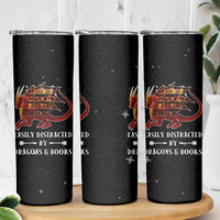 Dragon Book Lovers Gifts Skinny Tumbler Easily Distracted By Books And Dragons Nerds - Wonder Print Shop