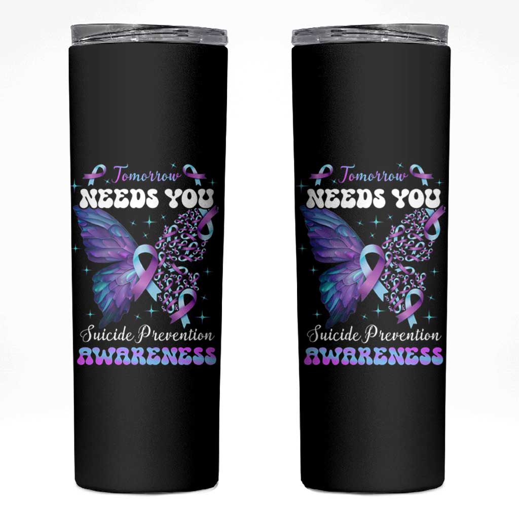 Suicide Prevention Awareness Skinny Tumbler Teal Purple Ribbon Butterfly Stay Tomorrow Needs You Therapist Psychologist - Wonder Print Shop