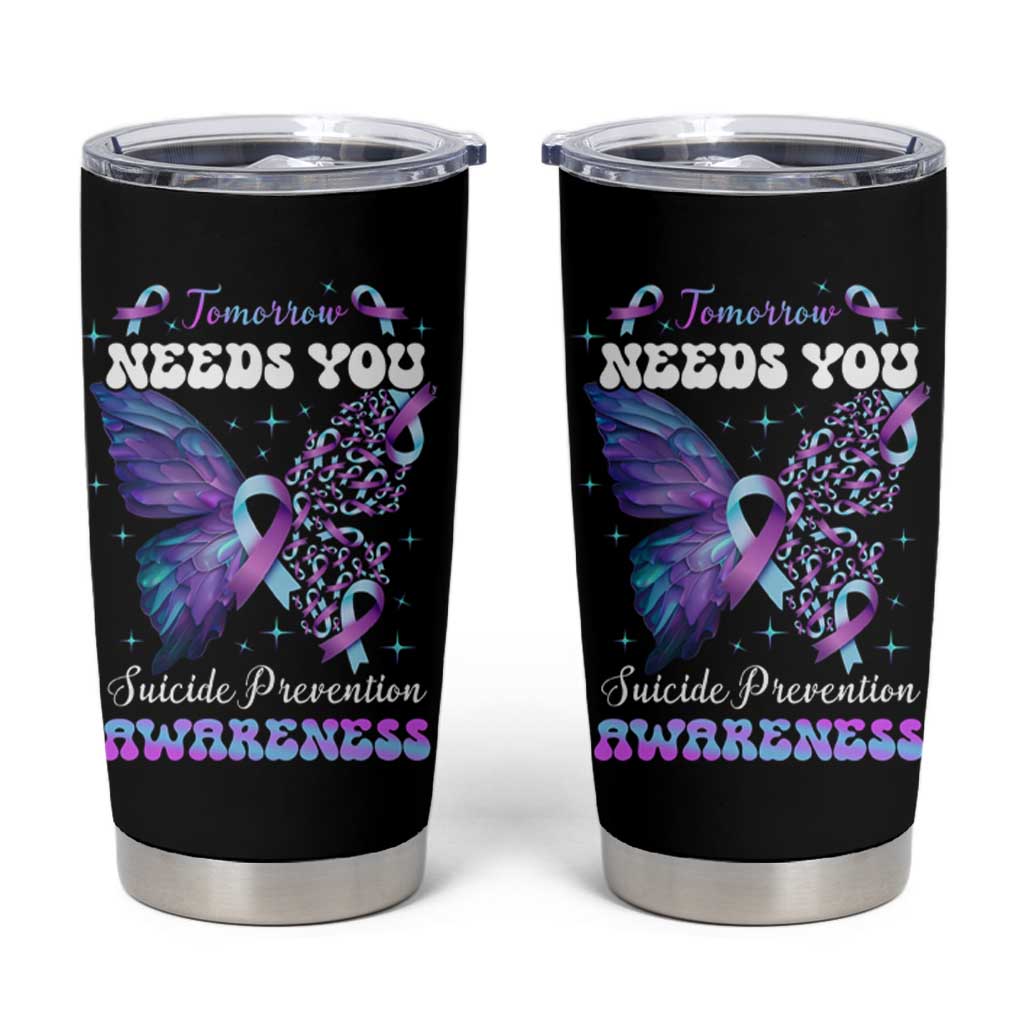 Suicide Prevention Awareness Tumbler Cup Teal Purple Ribbon Butterfly Stay Tomorrow Needs You Therapist Psychologist - Wonder Print Shop