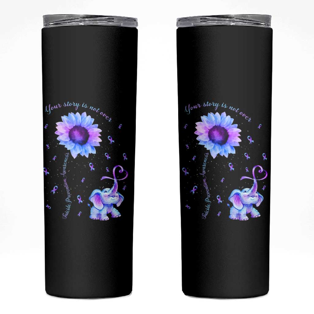 Suicide Prevention Awareness Skinny Tumbler Teal Purple Elephant Your Story Is Not Over Sunflower Therapist Psychologist - Wonder Print Shop