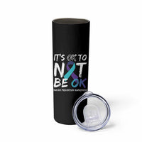 Suicide Prevention Awareness Skinny Tumbler Teal Purple Ribbon It's Ok To Not Be Ok - Wonder Print Shop