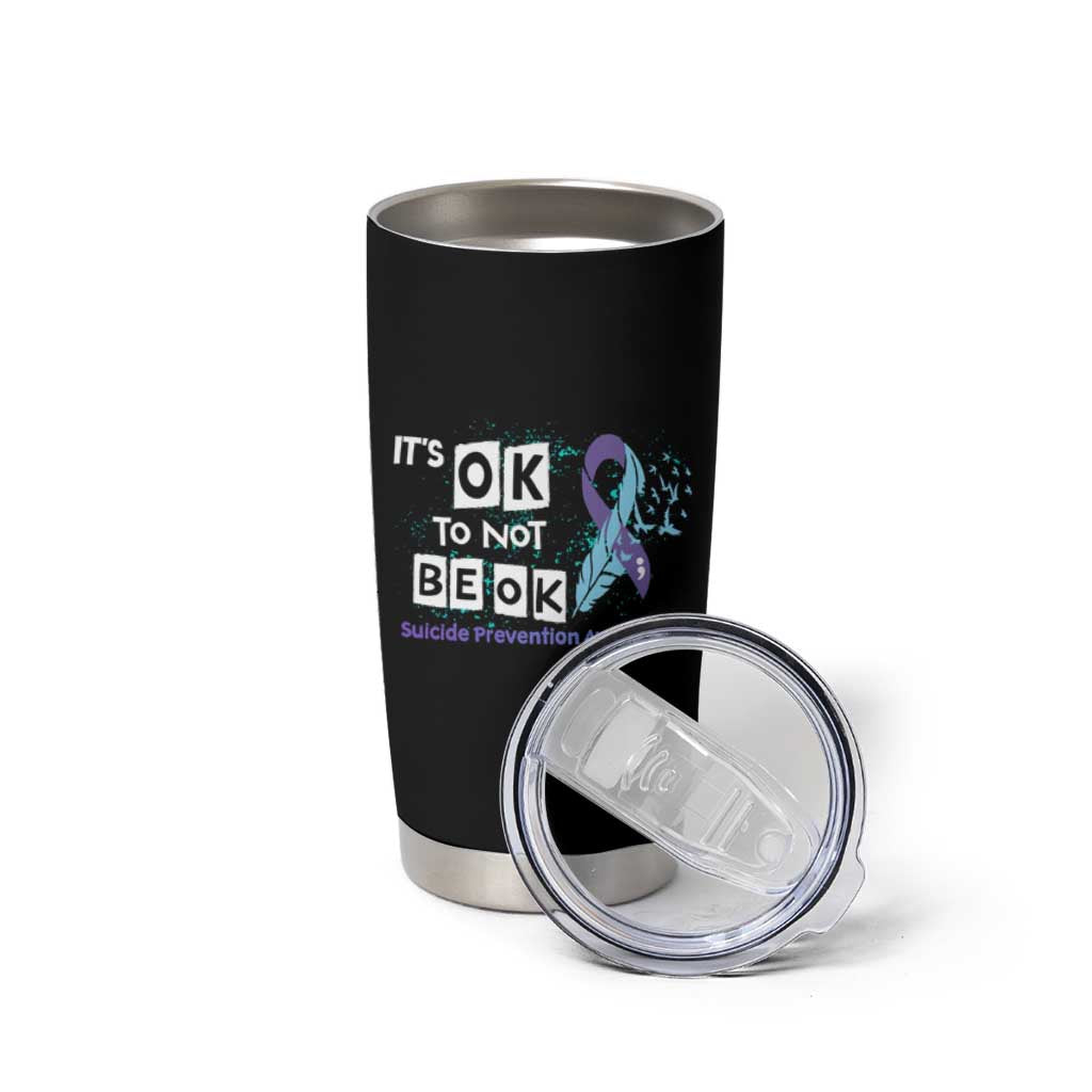 Suicide Prevention Awareness Tumbler Cup Teal Purple Ribbon It's Ok Not To Be Ok Therapist Psychologist - Wonder Print Shop