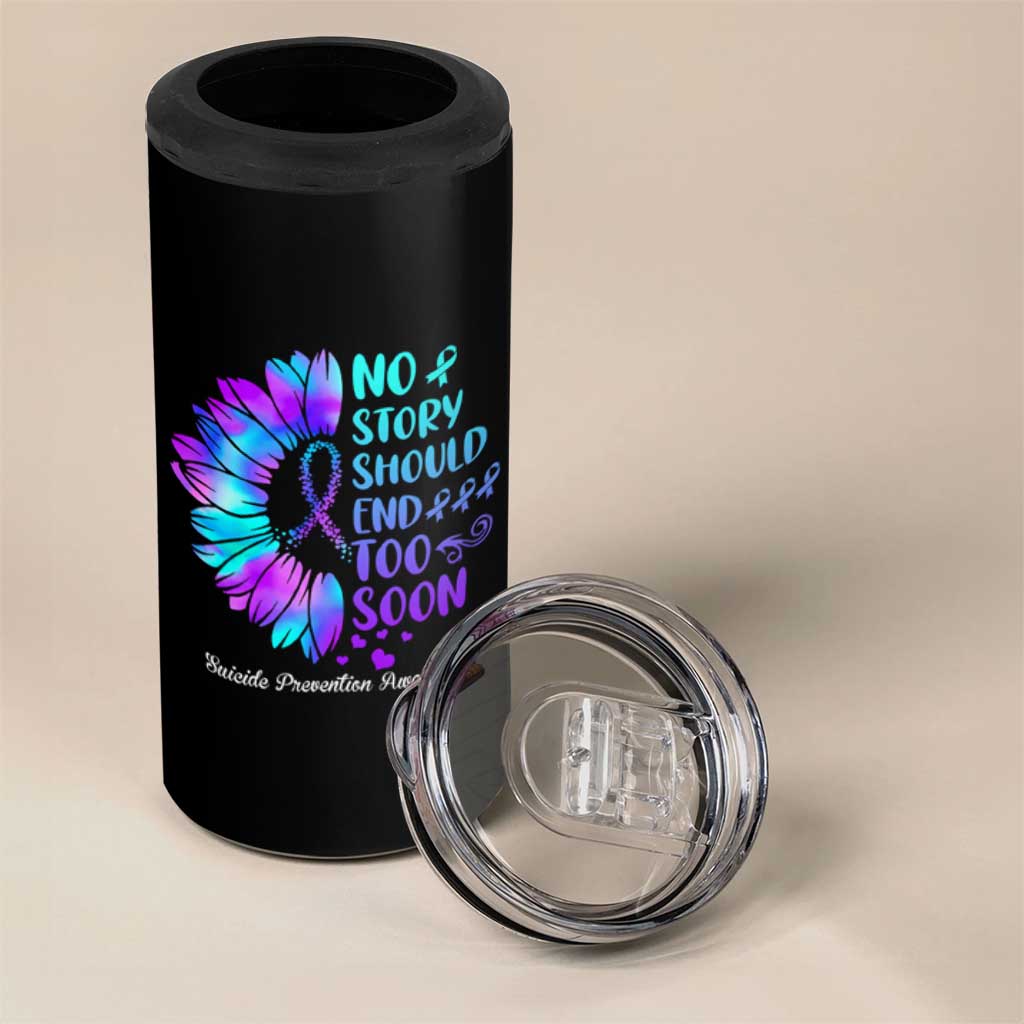 Suicide Prevention Awareness 4 in 1 Can Cooler Tumbler Teal Purple Sunflower No Story Should End Too Soon - Wonder Print Shop
