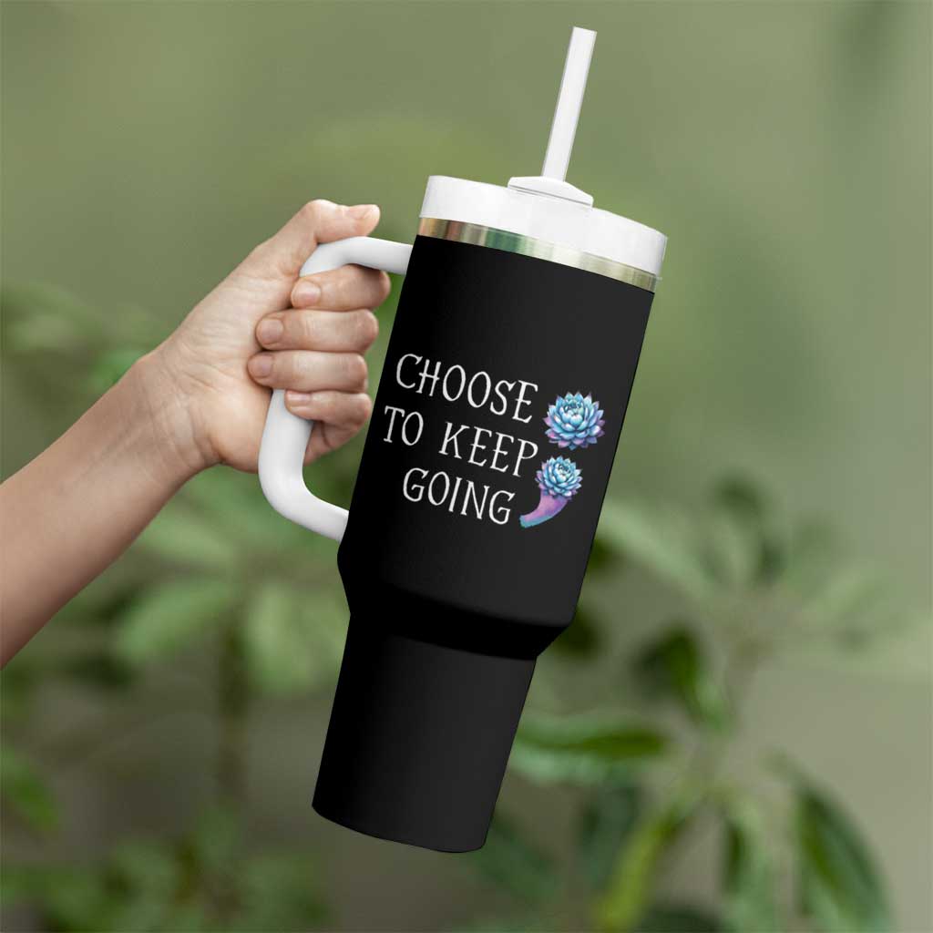 Suicide Prevention Awareness Tumbler With Handle Teal Purple Semicolon Choose To Keep Going Support Therapist Psychologist - Wonder Print Shop